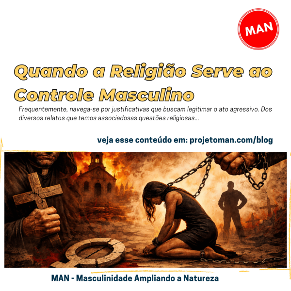 Quando a Religião Serve ao Controle Masculino